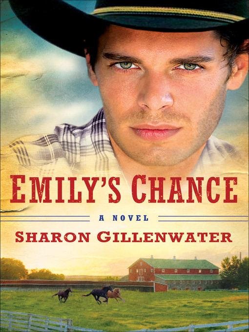 Title details for Emily's Chance by Sharon Gillenwater - Available
